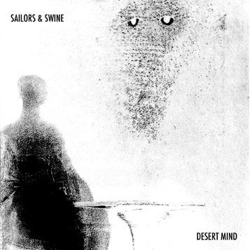 7 inch































































































































































































































































Sailors and Swine - 'Desert Mind / Bushfire'